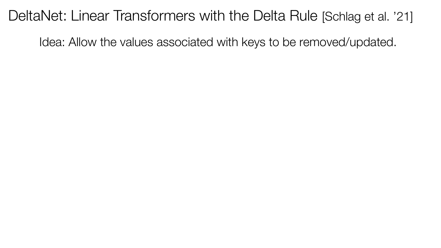 原报告第 106 页：Delta Rule：让写入量由预测误差决定